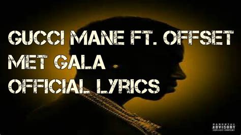 Gucci Mane – Met Gala Lyrics .